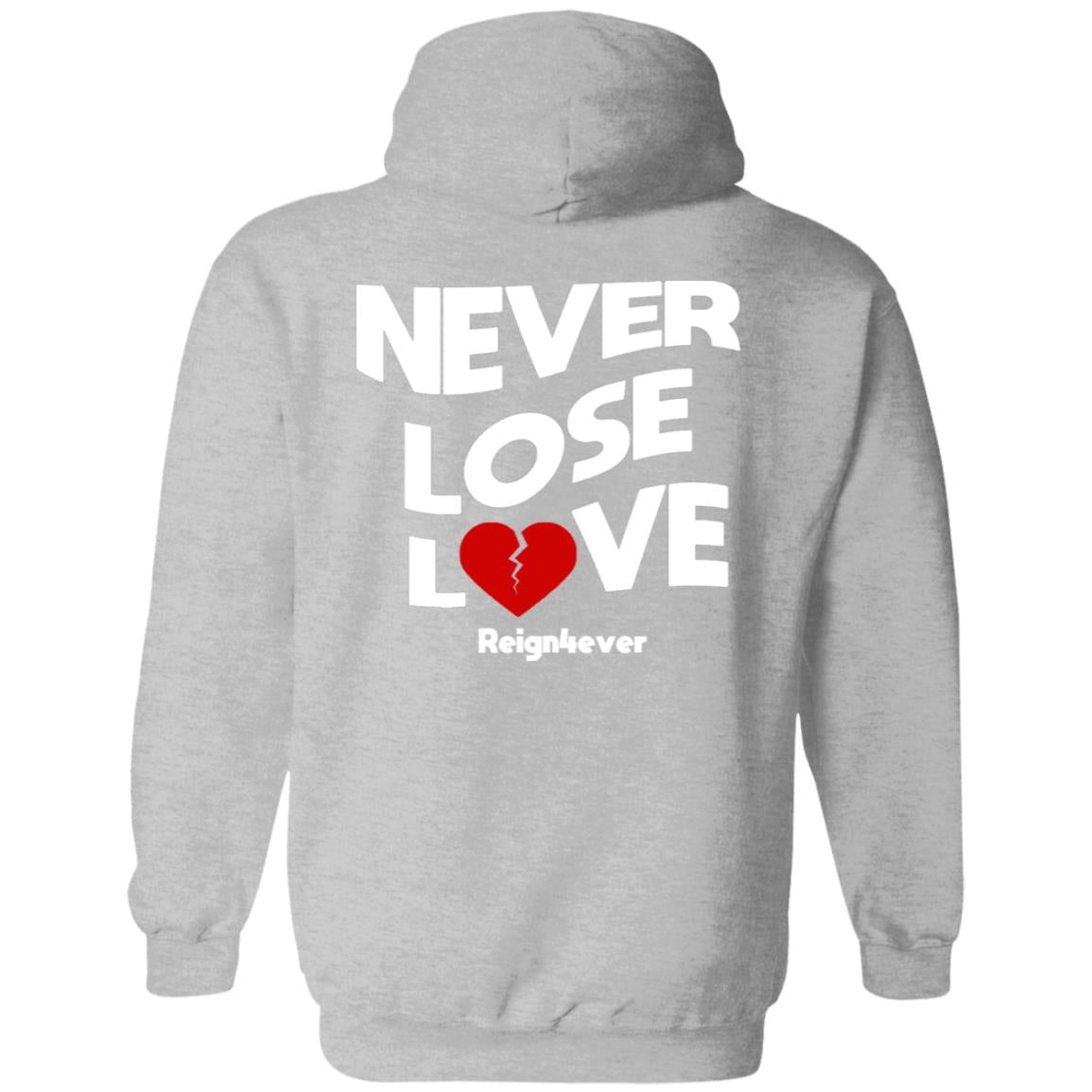 Never Lose Love Zip Hoodie