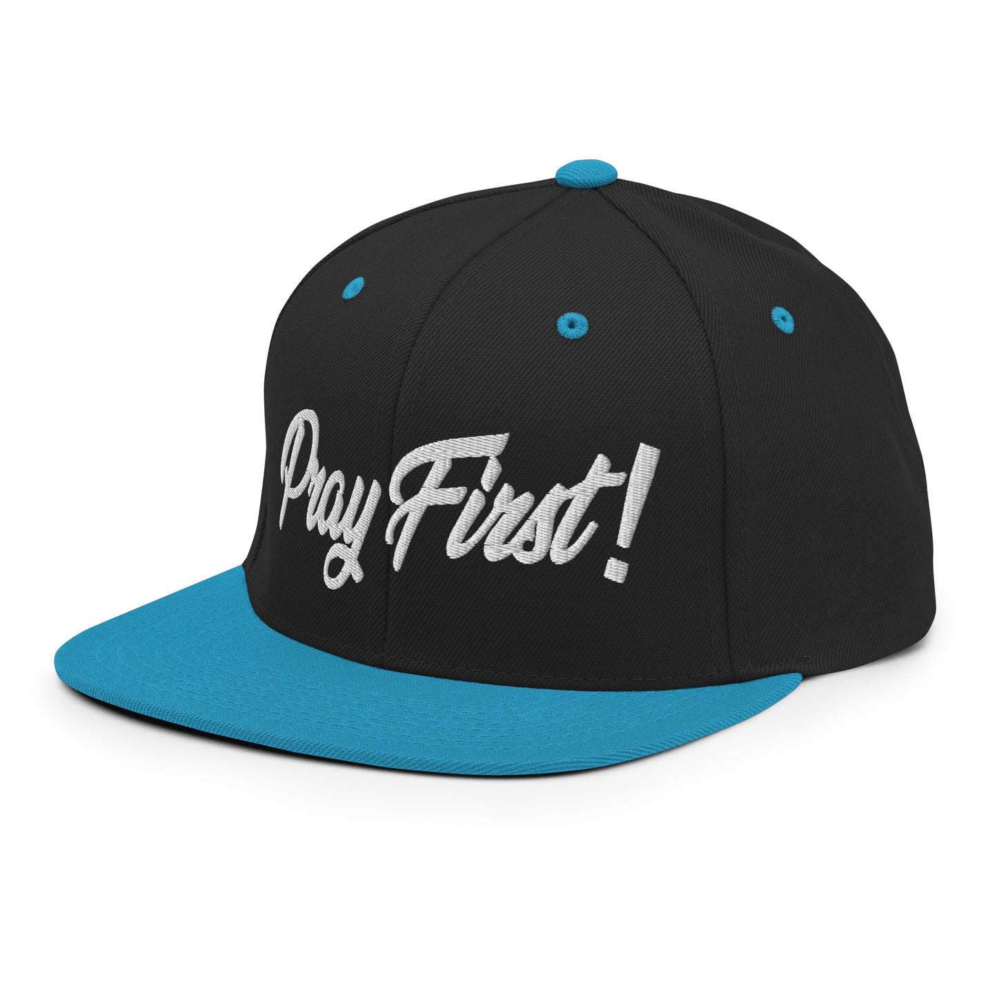 Pray First! Snapback Hat
