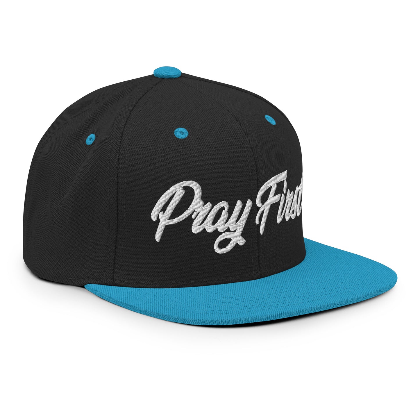 Pray First! Snapback Hat