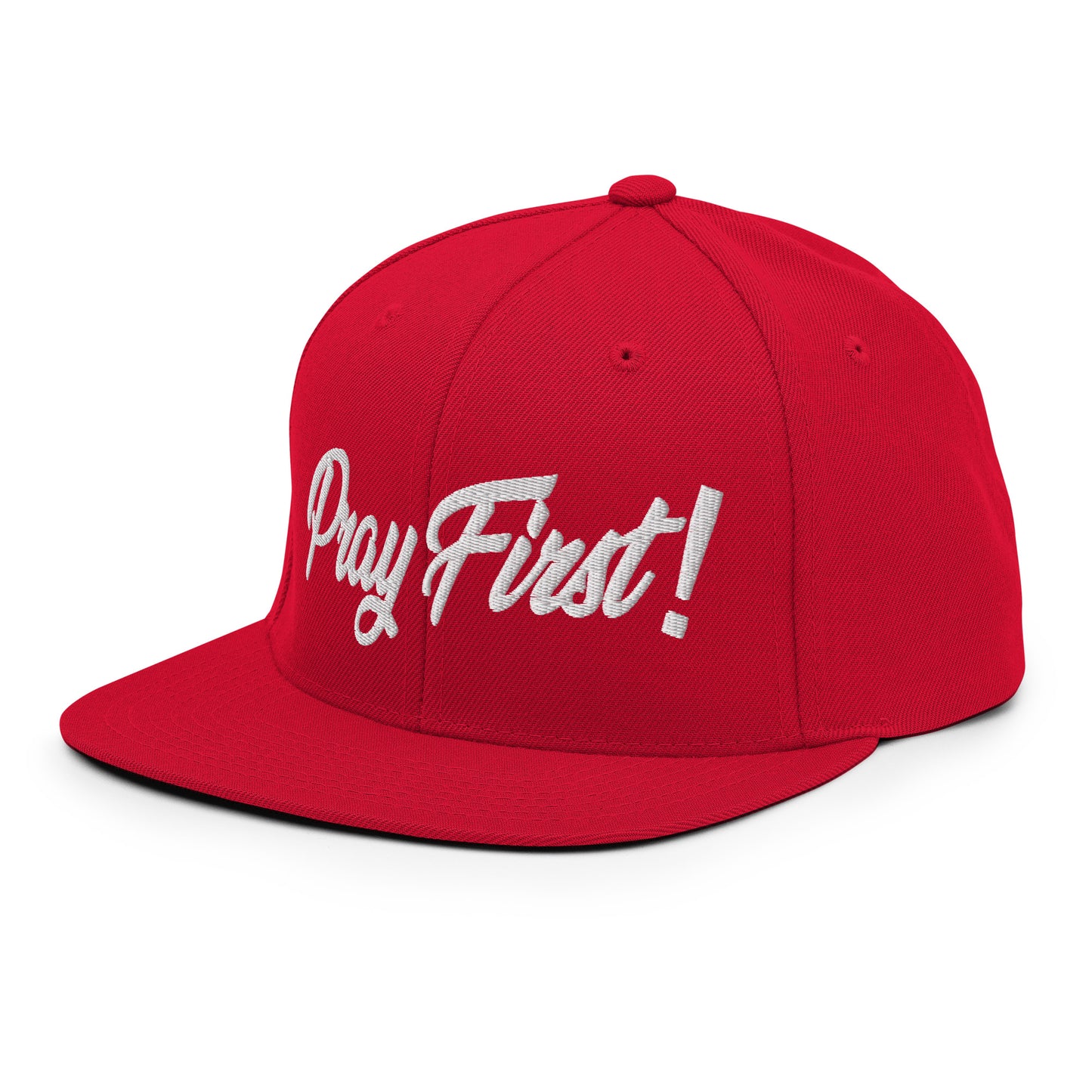 Pray First! Snapback Hat
