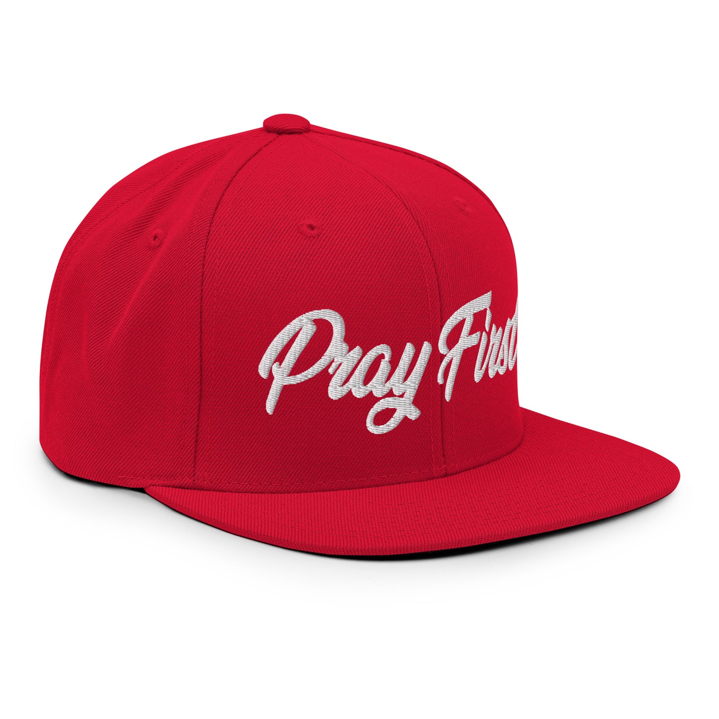 Pray First! Snapback Hat