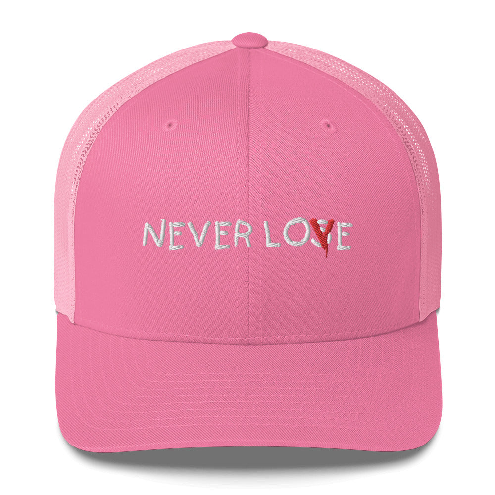 Never Lose Love Trucker Hat