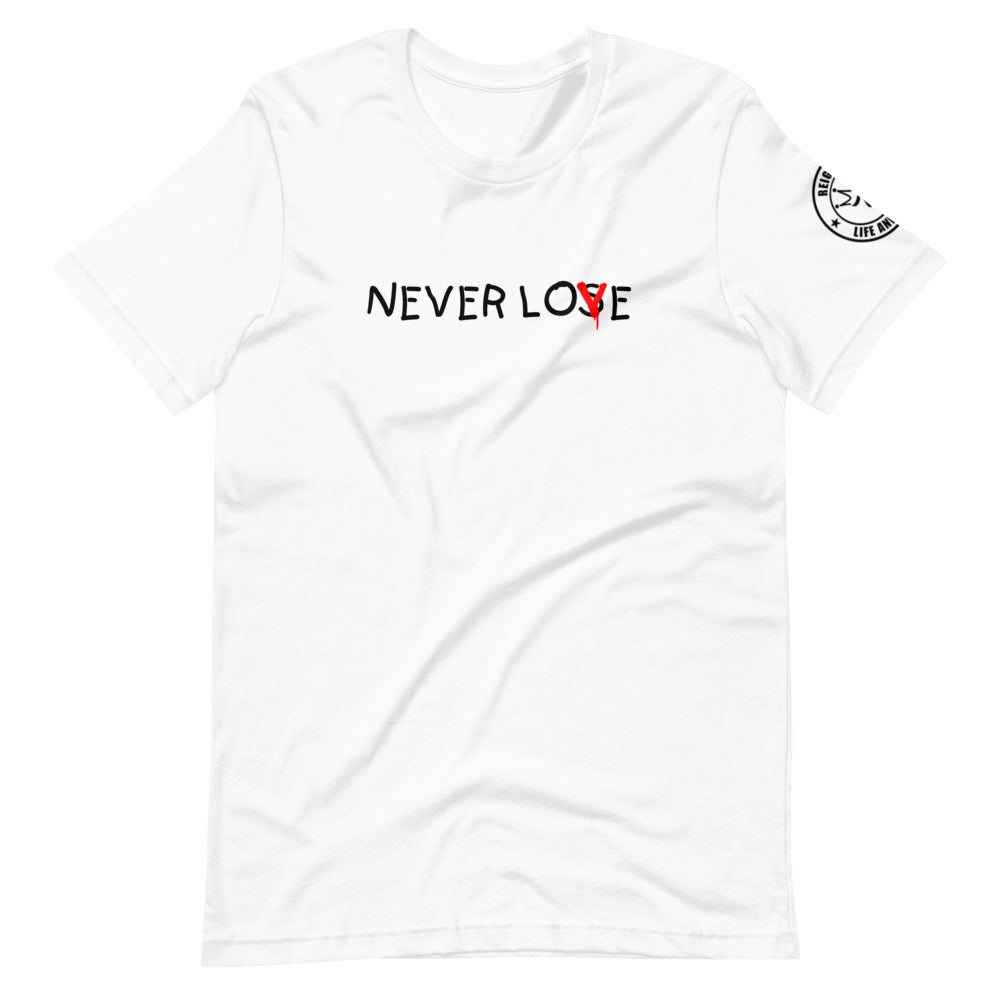 Never Lose Love Short-Sleeve Unisex T-Shirt