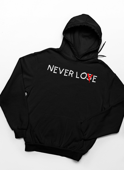 Never Lose Love Hoodie