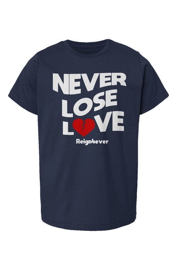 Never Lose Love Kids Tee