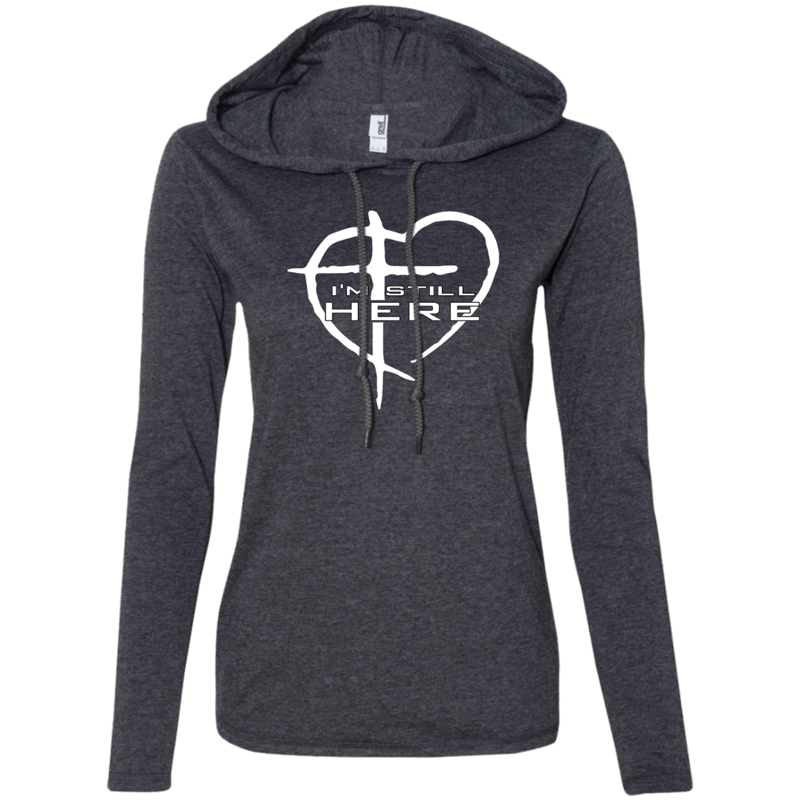 Still Here Ladies' LS T-Shirt Hoodie
